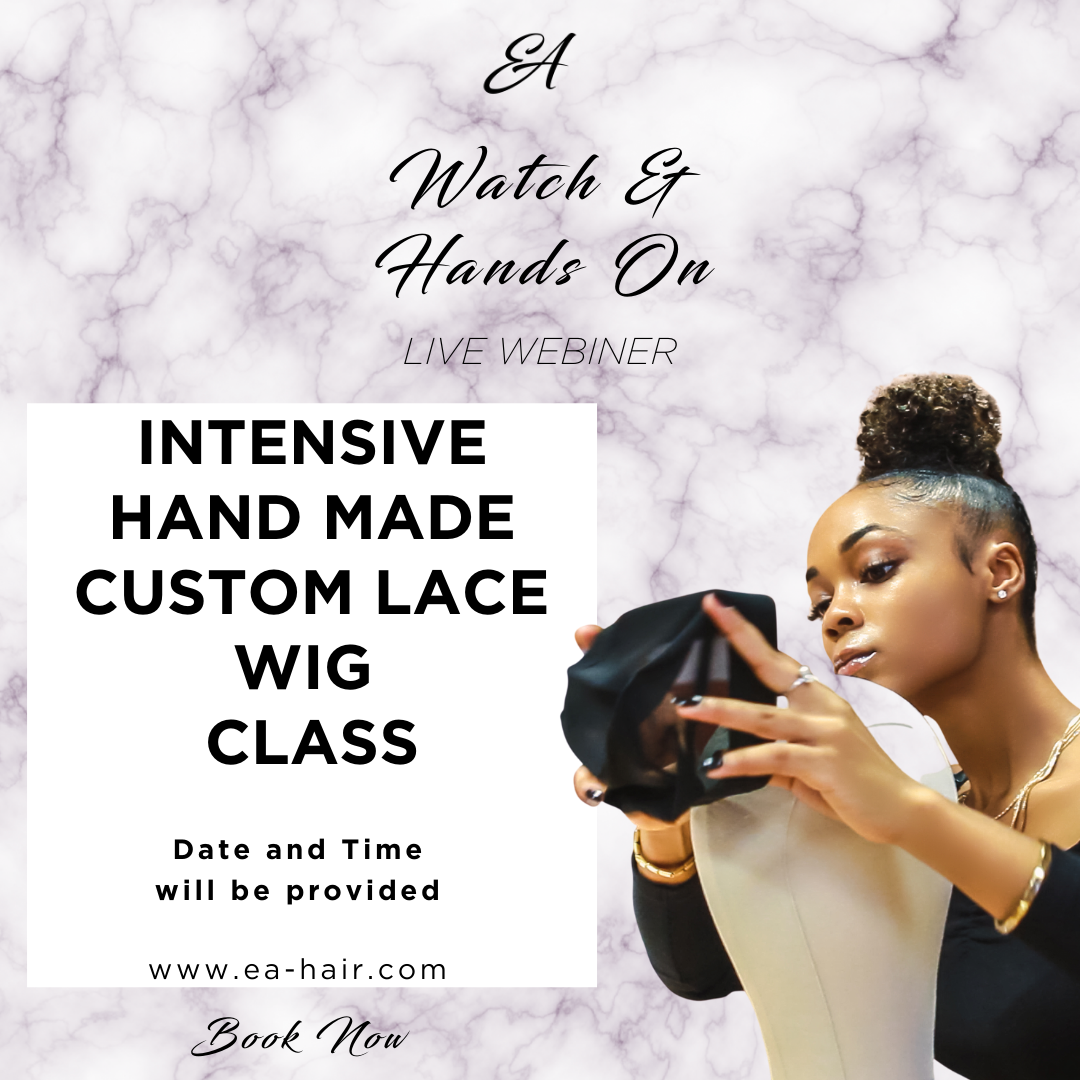 Hand Made Custom Lace Wig Intensive Class